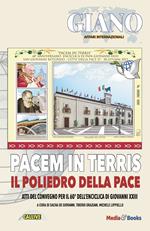 Pacem in terris. Il poliedro della pace. Atti del Convegno per il 60° dell'enciclica di Giovanni XXIII