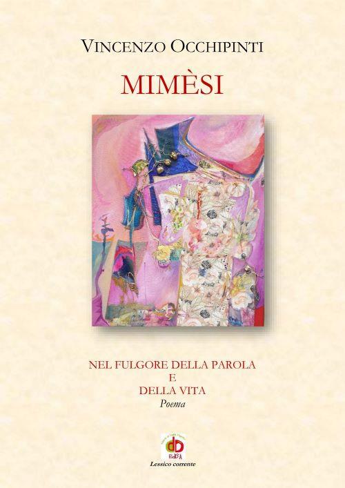 Mimesi. Nel fulgore della parola e della vita - Vincenzo Occhipinti - copertina