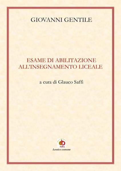 Esame di abilitazione all'insegnamento liceale - Giovanni Gentile - copertina