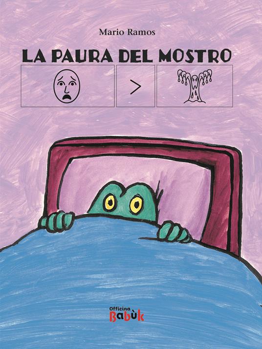 La paura del mostro. Ediz. CAA - Mario Ramos - Libro - Officina Babùk 