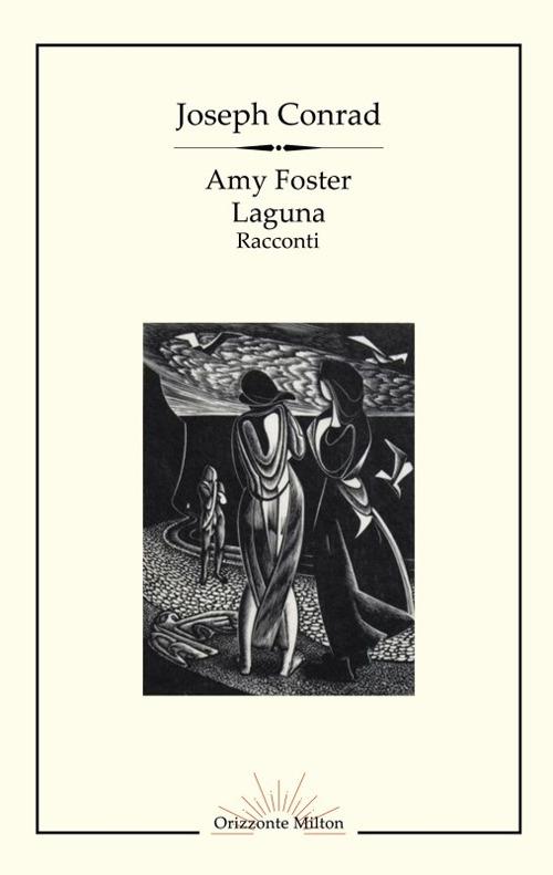 Amy Foster-Laguna. Ediz. integrale - Joseph Conrad - copertina