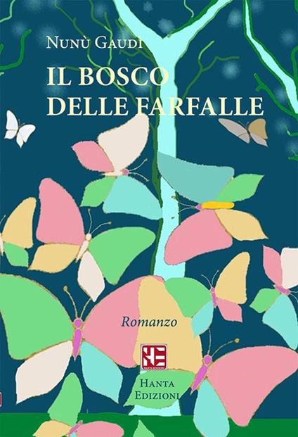 Il bosco delle farfalle - Nunù Gaudì - copertina