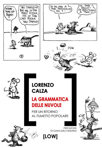 La grammatica delle nuvole. Per un ritorno al fumetto popolare - Lorenzo Calza - copertina