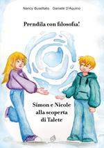 Prendila con filosofia! Simon e Nicole alla scoperta di Talete