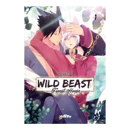 Wild beast. Forest house. Vol. 1 - Inma R. - copertina