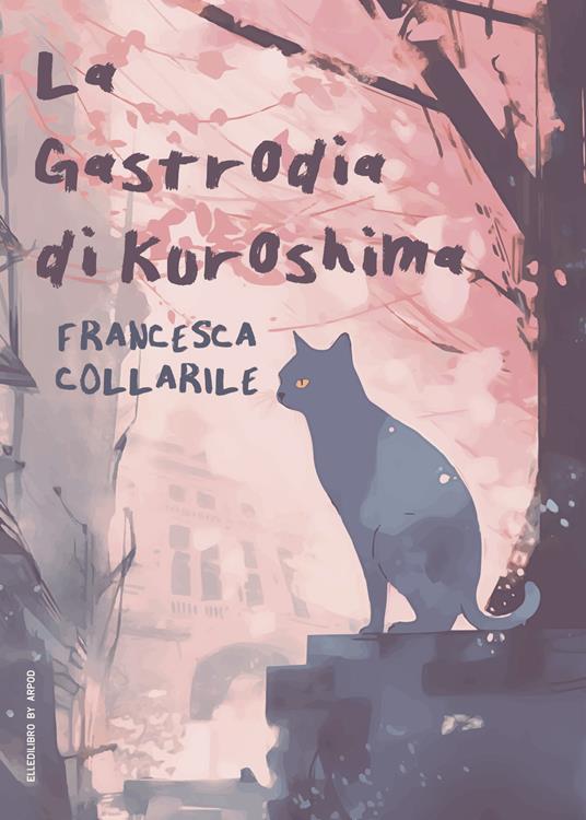 La Gastrodia di Kuroshima - Francesca Collarile - copertina