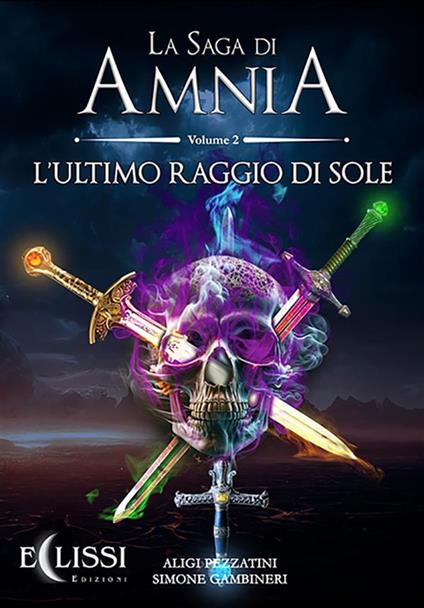 La saga di Amnia. Vol. 2 - Simone Gambineri,Aligi Pezzatini - ebook