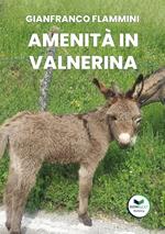 Amenità in Valnerina. Il miglior digestivo risiede in una risata