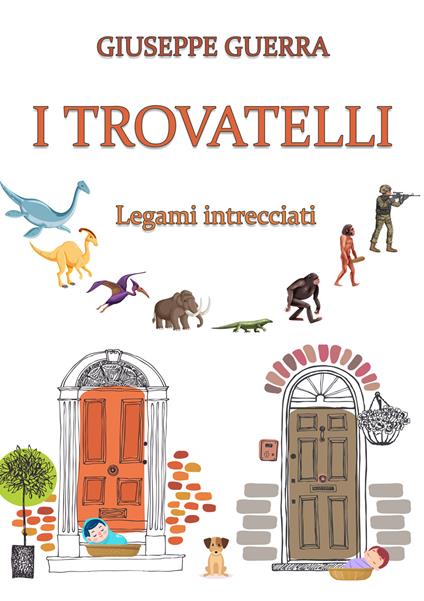 I trovatelli. Legami intrecciati - Giuseppe Guerra - copertina