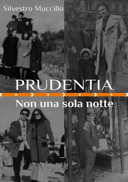 Prudentia. Non una sola notte - Silvestro Muccillo - copertina