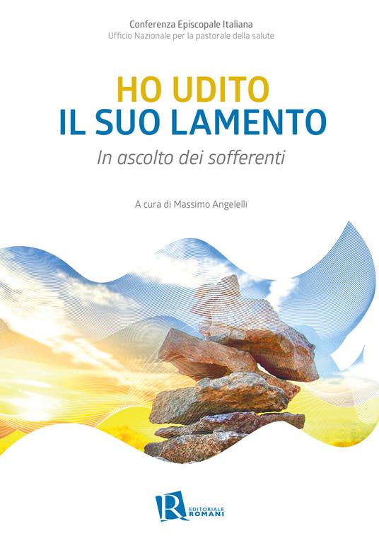 Ho udito il suo lamento. In ascolto dei sofferenti - copertina