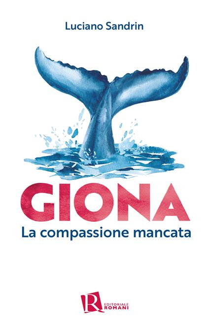 Giona. La compassione mancata - Luciano Sandrin - copertina