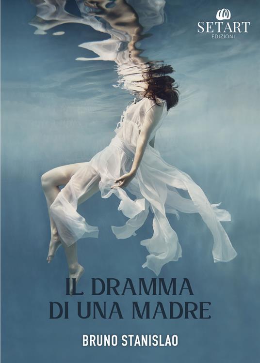 Il dramma di una madre - Bruno Stanislao - copertina