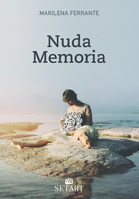 Nuda memoria - Marilena Ferrante - copertina