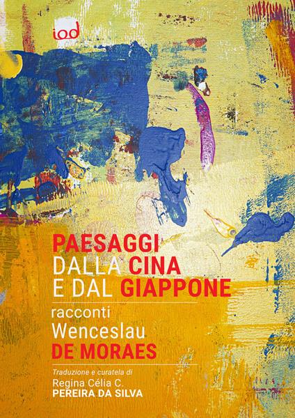 Paesaggi dalla Cina e dal Giappone - Wenceslau De Moraes - copertina