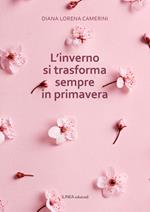 L'inverno si trasforma sempre in primavera