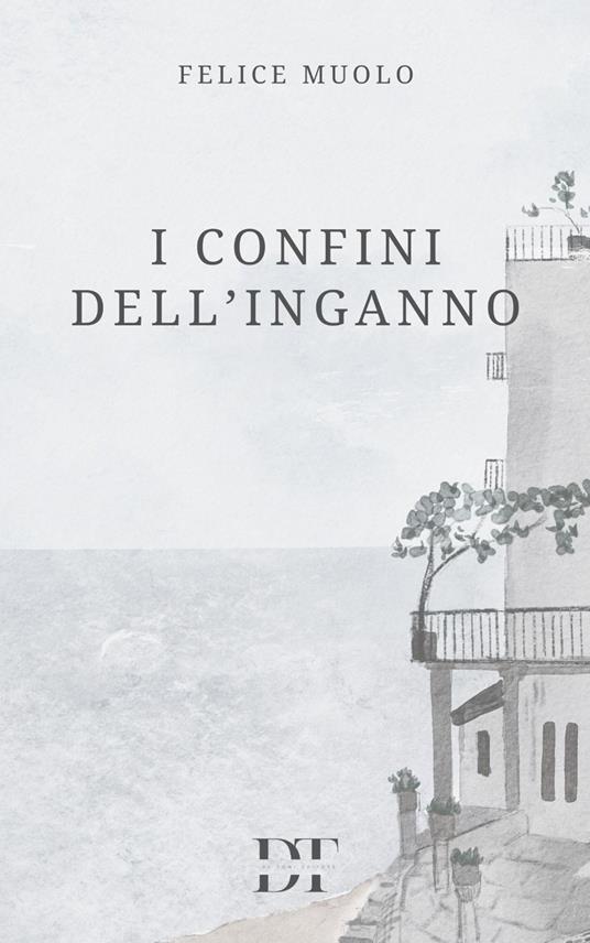 I confini dell'inganno - Felice Muolo - copertina