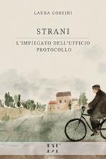 Strani. L'impiegato dell'Ufficio Protocollo