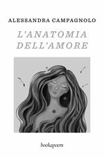 L'anatomia dell'amore. Poesie d'amore e di mare