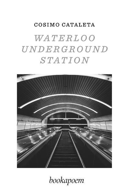 Waterloo Underground Station - Cosimo Cataleta - copertina