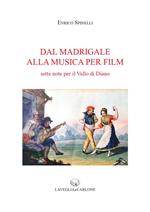 Dal madrigale alla musica per film. Sette note per il Vallo di Diano