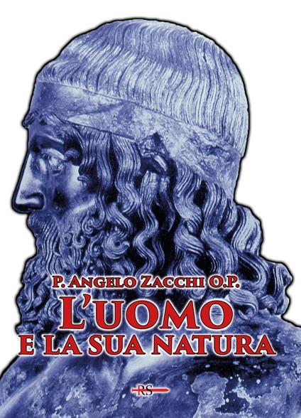 L'uomo e la sua natura - P. Angelo Zacchi O.P. - copertina