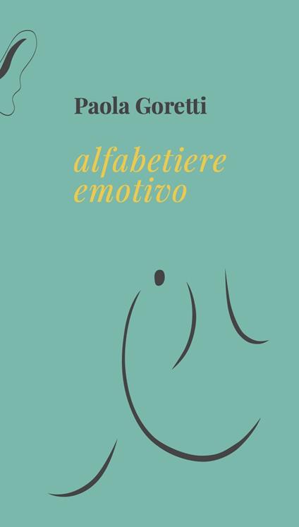 Alfabetiere emotivo - Paola Goretti,Emma Dal Falco - ebook