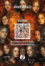 Streghe. Da Giovanna d'Arco a Salem: un femminicidio dimenticato