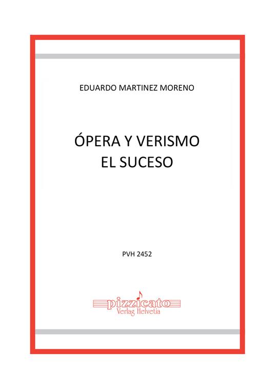 Ópera y verismo. El suceso - Eduardo Martinez Moreno - copertina