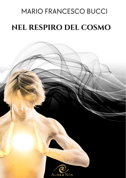 Nel respiro del cosmo - Mario Francesco Bucci - copertina