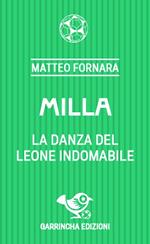 Milla. La danza del leone indomabile