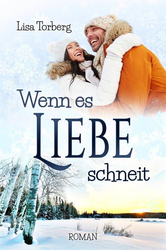 Wenn es Liebe schneit - Lisa Torberg - copertina