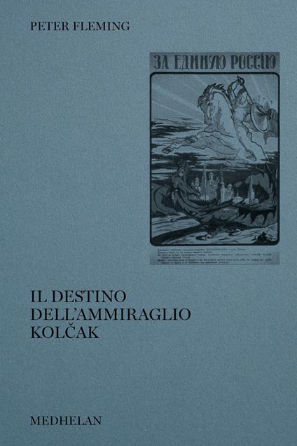 Il destino dell'ammiraglio Kolčak - Peter Fleming - copertina