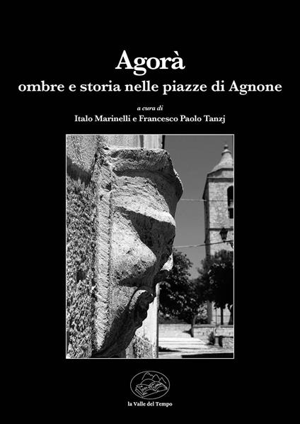 Agorà. Ombre e storia nelle piazze di Agnone - copertina