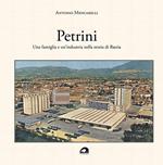 Petrini. Una famiglia e un’industria nella storia di Bastia