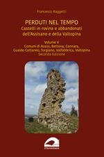 Castelli in rovina e abbandonati dell’Assisano e della Valtopina