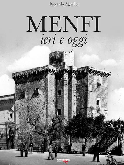 Menfi. Ieri e oggi - Riccardo Agnello - copertina