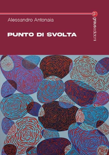 Punto di svolta - Alessandro Antonaia - copertina