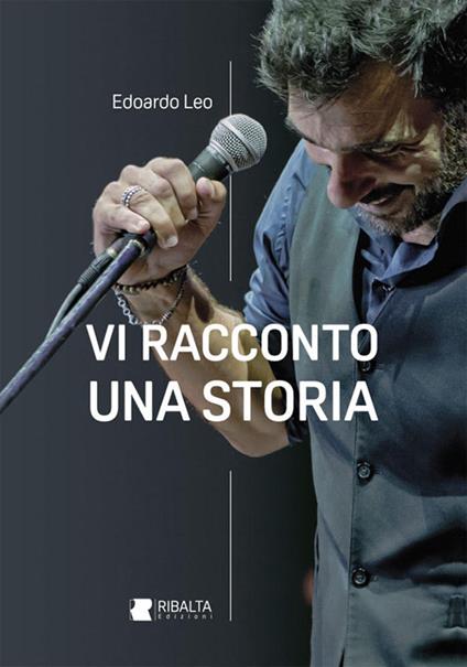 Vi racconto una storia. Ediz. illustrata - Edoardo Leo - copertina