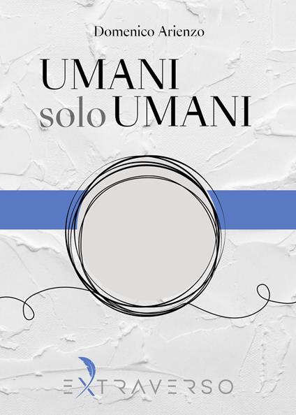 Umani solo umani - Domenico Arienzo - copertina