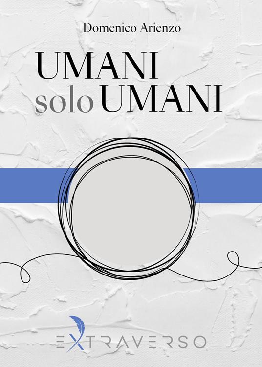 Umani solo umani - Domenico Arienzo - copertina