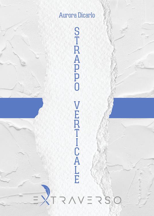 Strappo verticale - Aurora Dicarlo - copertina