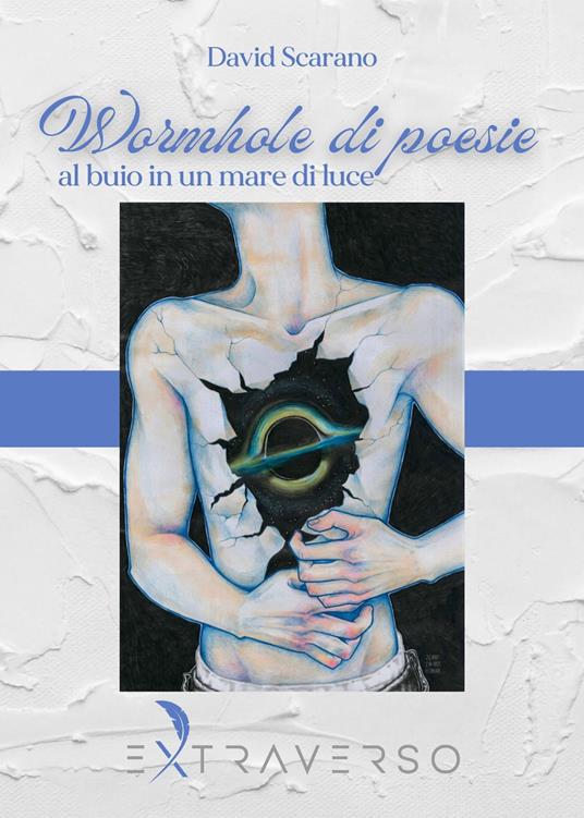 Wormhole di poesie. Al buio in un mare di luce - David Scarano - copertina