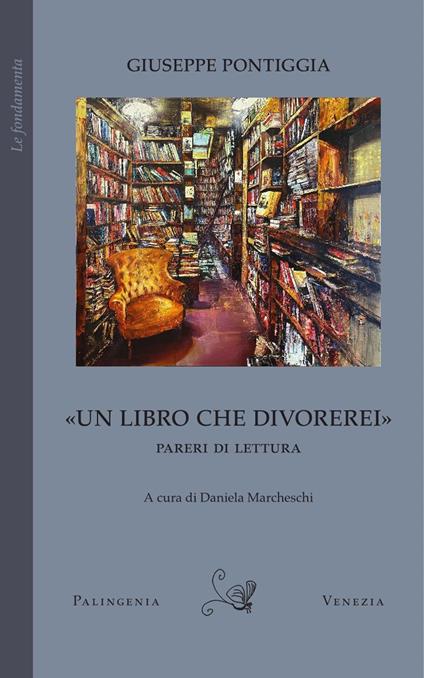 «Un libro che divorerei». Pareri di lettura - Giuseppe Pontiggia - copertina