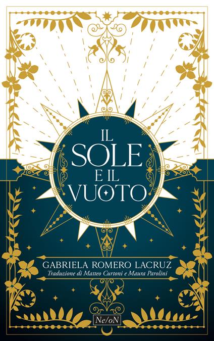 The Sun and the Void. Il sole e il vuoto - Gabriela Romero Lacruz - copertina