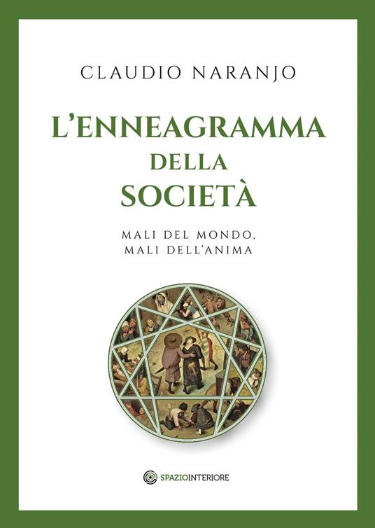 L'enneagramma della società. Mali del mondo, mali dell'anima - Claudio Naranjo - copertina