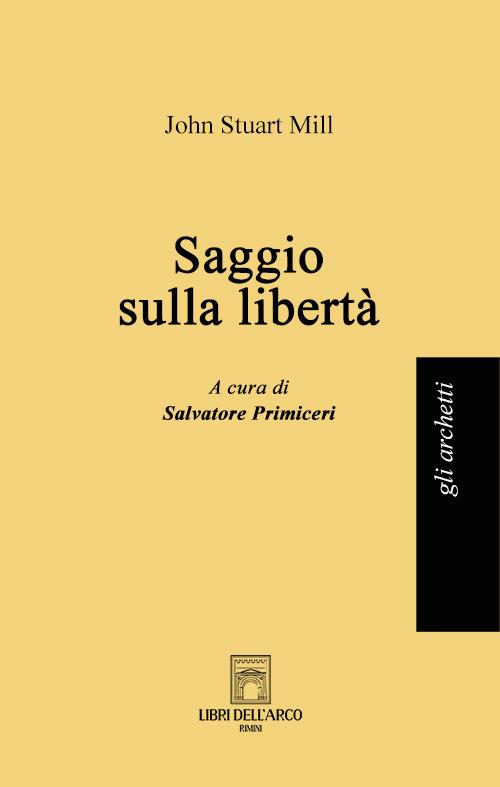 Saggio sulla libertà - John Stuart Mill - copertina