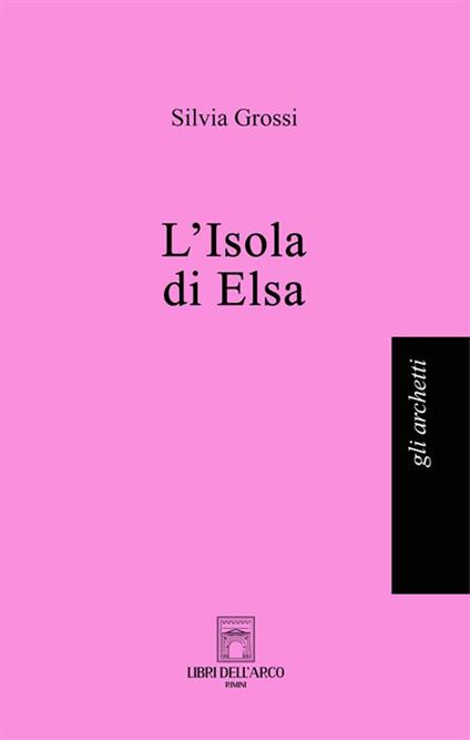 L'isola di Elsa - Silvia Grossi - copertina