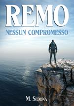 Remo - Nessun Compromesso