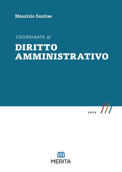 Coordinate. Diritto amministrativo 2024 - Maurizio Santise - copertina